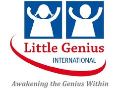 LITTLE GENIUS INTERNATIONAL Awakening the Genius Within