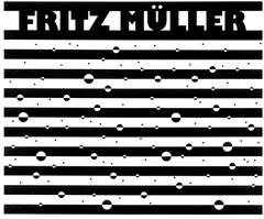 FRITZ MÜLLER