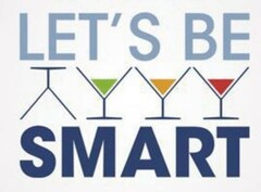 LET'S BE SMART