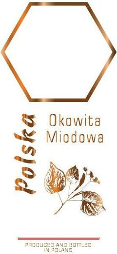 Polska Okowita Miodowa Produced and Bottled in Poland