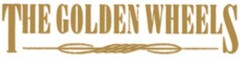 THE GOLDEN WHEELS