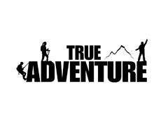 TRUE ADVENTURE