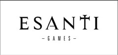 ESANTI - GAMES -