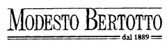 MODESTO BERTOTTO dal 1889