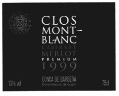 CLOS MONT-BLANC CABERNET MERLOT PREMIUM 1999 CONCA DE BARBERÀ Denominación de origen