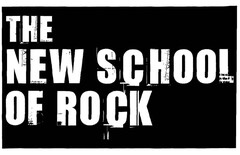 THE NEW SCHOOL OF ROCK