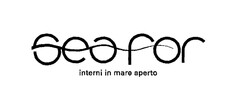 SEA FOR interni in mar aperto