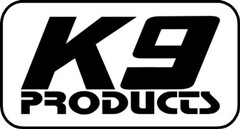 K9 PRODUCTS