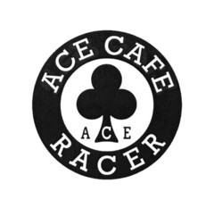 ACE CAFE RACER