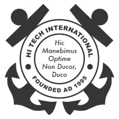 HI TECH INTERNATIONAL FOUNDED AD 1995 Hic Manebimus Optime Non Ducor, Duco