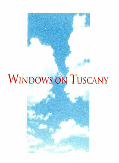 WINDOWS ON TUSCANY