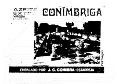 CONÍMBRIGA AZEITE EXTRA VIRGEM EMBALADO POR J.C. COIMBRA-ESTARREJA Portugal