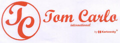 TC Tom Carlo international by Karlowsky