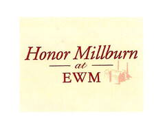 Honor Millburn at EWM