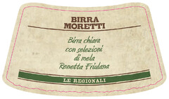 BIRRA MORETTI Birra chiara con selezioni di mela Renetta Friulana LE REGIONALI