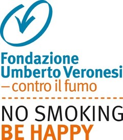 FONDAZIONE UMBERTO VERONESI CONTRO IL FUMO NO SMOKING BE HAPPY