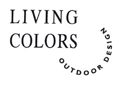 LIVING COLORS OUTDOOR DESIGN