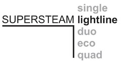 SUPERSTEAM single lightline duo eco quad