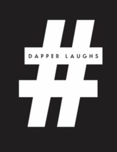 DAPPER LAUGHS #