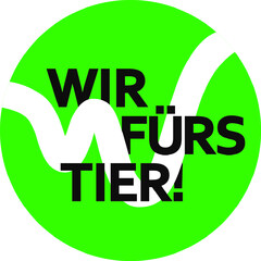 WIR FÜRS TIER!