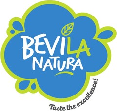 BEVILA NATURA Taste the excellence !