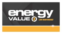 energy value low maintenance