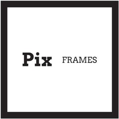 Pix FRAMES