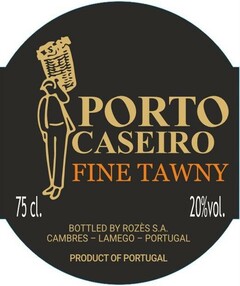 PORTO CASEIRO FINE TAWNY BOTTLED BY ROZÈS S.A. CAMBRES - LAMEGO - PORTUGAL PRODUCT OF PORTUGAL - 75 cl - 20 % vol .
