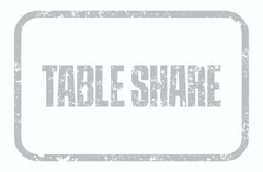 TABLE SHARE