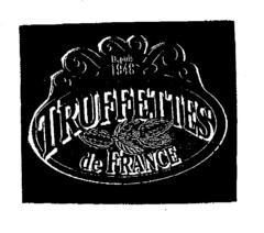 TRUFFETTES de FRANCE depuis 1948