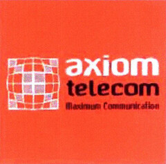 axiom telecom Maximum Communication