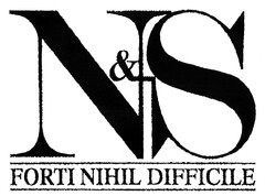 N&S FORTI NIHIL DIFFICILE