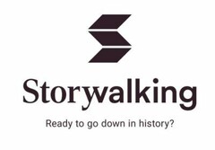 STORYWALKING Ready to go down in history?