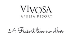 VIVOSA APULIA RESORT A RESORT LIKE NO OTHER