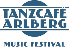 Tanzcafe Arlberg Music Festival