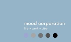 mood corporation life  work  vibe