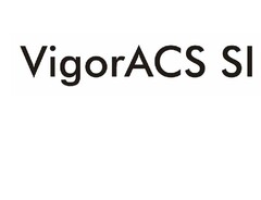 VigorACS SI