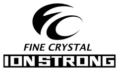 FINE CRYSTAL ION STRONG