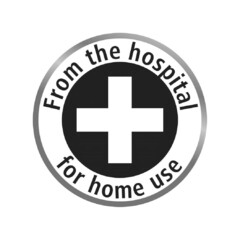 From the hospital for home use