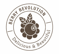BERRY REVOLUTION Delicious & Beautiful