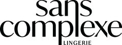 sans complexe LINGERIE