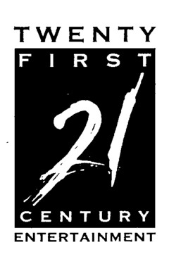 TWENTY FIRST 21 CENTURY ENTERTAINMENT