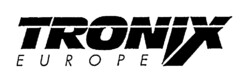 TRONIX EUROPE