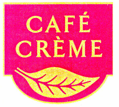 CAFÉ CRÈME