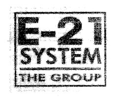 E-21 SYSTEM THE GROUP