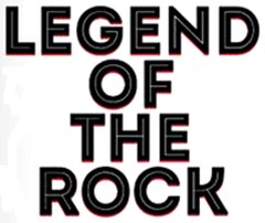 LEGEND OF THE ROCK