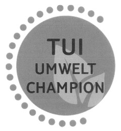 TUI UMWELT CHAMPION