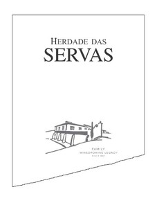 HERDADE DAS SERVAS FAMILY WINEGROWING LEGACY SINCE 1667