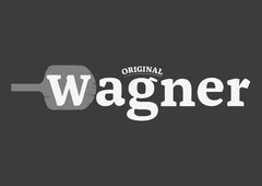 ORIGINAL Wagner