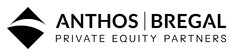 ANTHOS BREGAL PRIVATE EQUITY PARTNERS